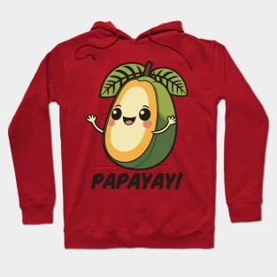 Papayay! Hoodie